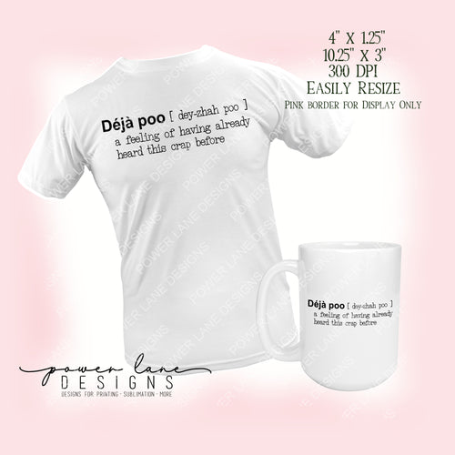 Funny Deja Poo T-Shirt Mug Sublimation Design, Instant Digital Download