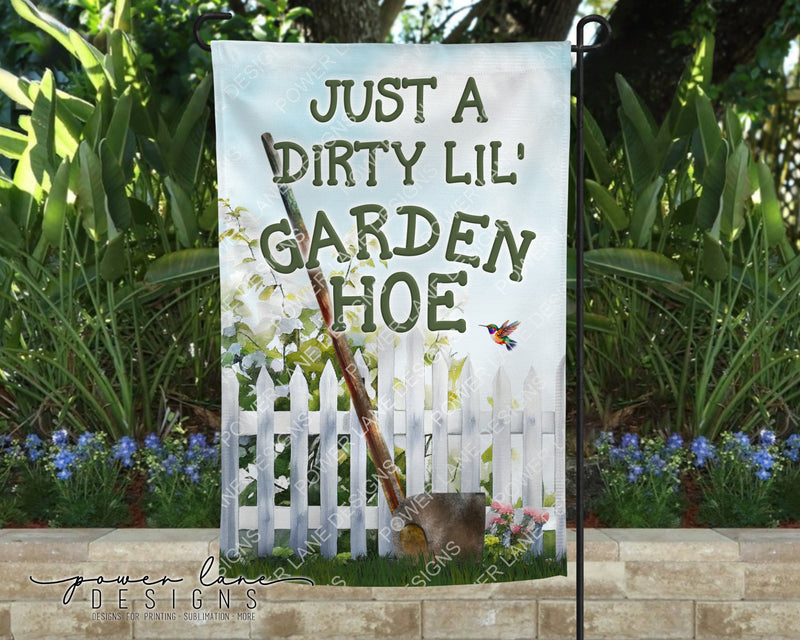 Dirty Lil Garden Hoe Garden Flag, 12x18 Sublimation Design, PNG, Instant Download