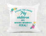 Mother's Day Funny Design - Excuse the Chaos My Kids Are Making Memories / Feral - Digital Download - Sublimation Design -Sublimation PNG Download