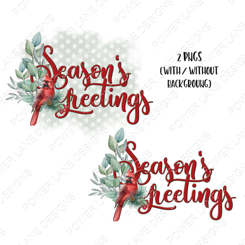 Season's Greetings, Cardinal, Red Bird, Christmas Sublimation Designs, Sublimation Design, 2 PNGs, PNG, Instant Download, Printable Download