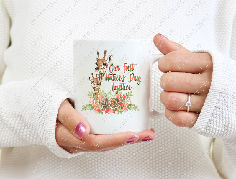 Our First Mother's Day Together Design - Giraffes - With and Without Background - Digital Download - Sublimation Design