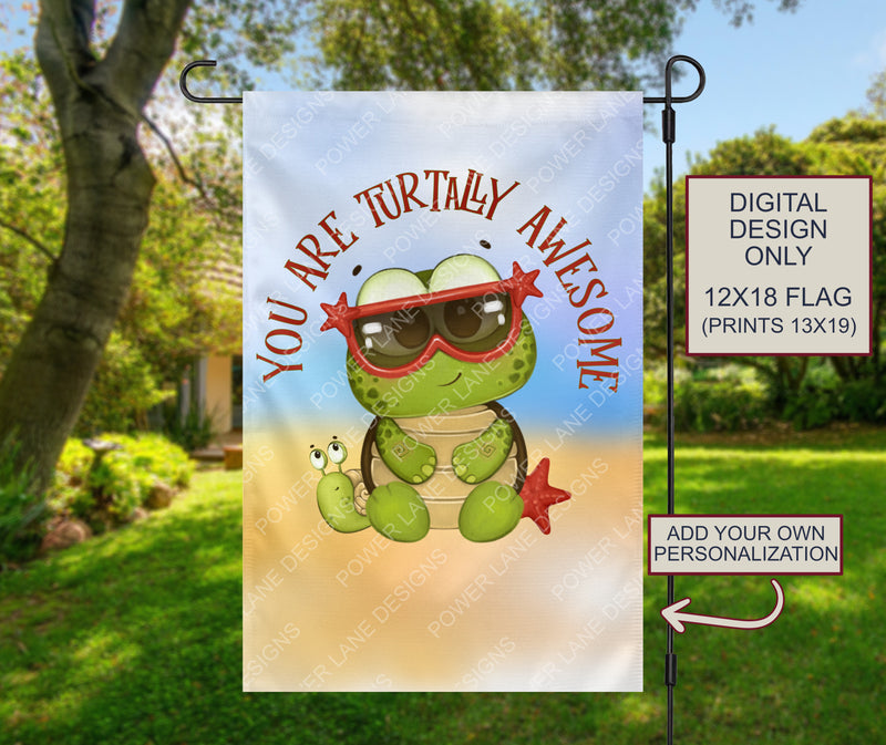 Turtle You are Turtally Awesome Garden Flag,12x18 Sublimation Design, PNG, Instant Download